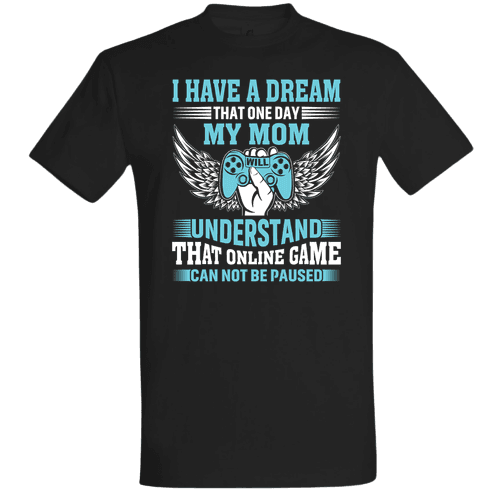 I have a dream, that one day my mom will understand