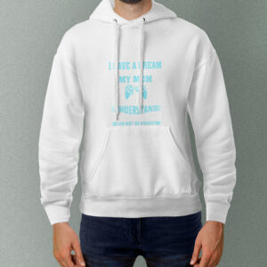 I have a dream, that one day my mom will understand