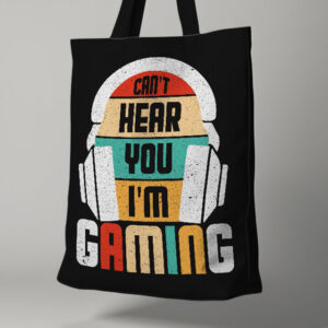 Can’t hear you I’m gaming