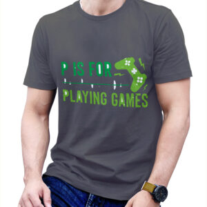 P is for playing games