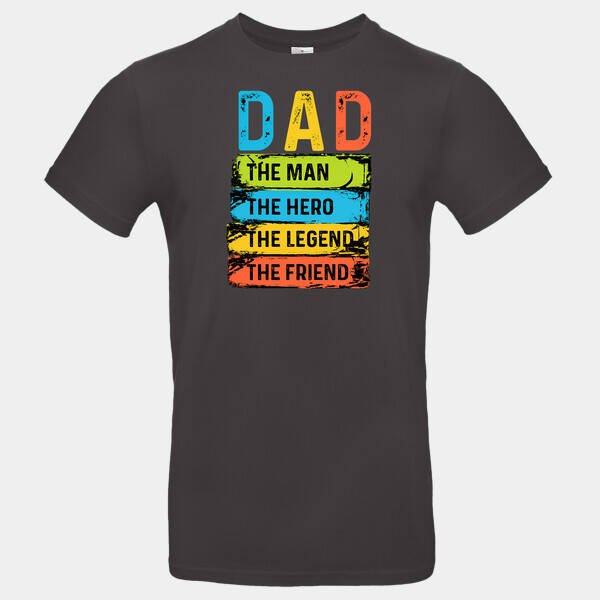 Dad – The Man The Hero The Legend The Friend | Apák Napi Póló