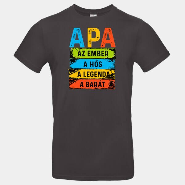 APA – Az Ember, A Hős, A Legenda, A Barát | Apák Napi Póló